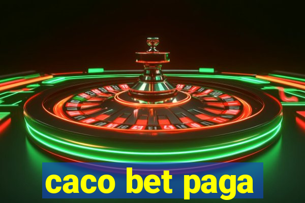 caco bet paga